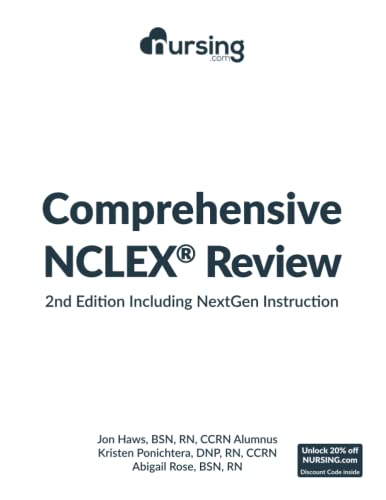 NURSING.com Comprehensive NCLEX® Review Book: Includes NextGen Content and Complete NCLEX® Practice Test, 2e: (2023 NCLEX® test plan, full-color, ... questions + answers + nursing cheat sheets)