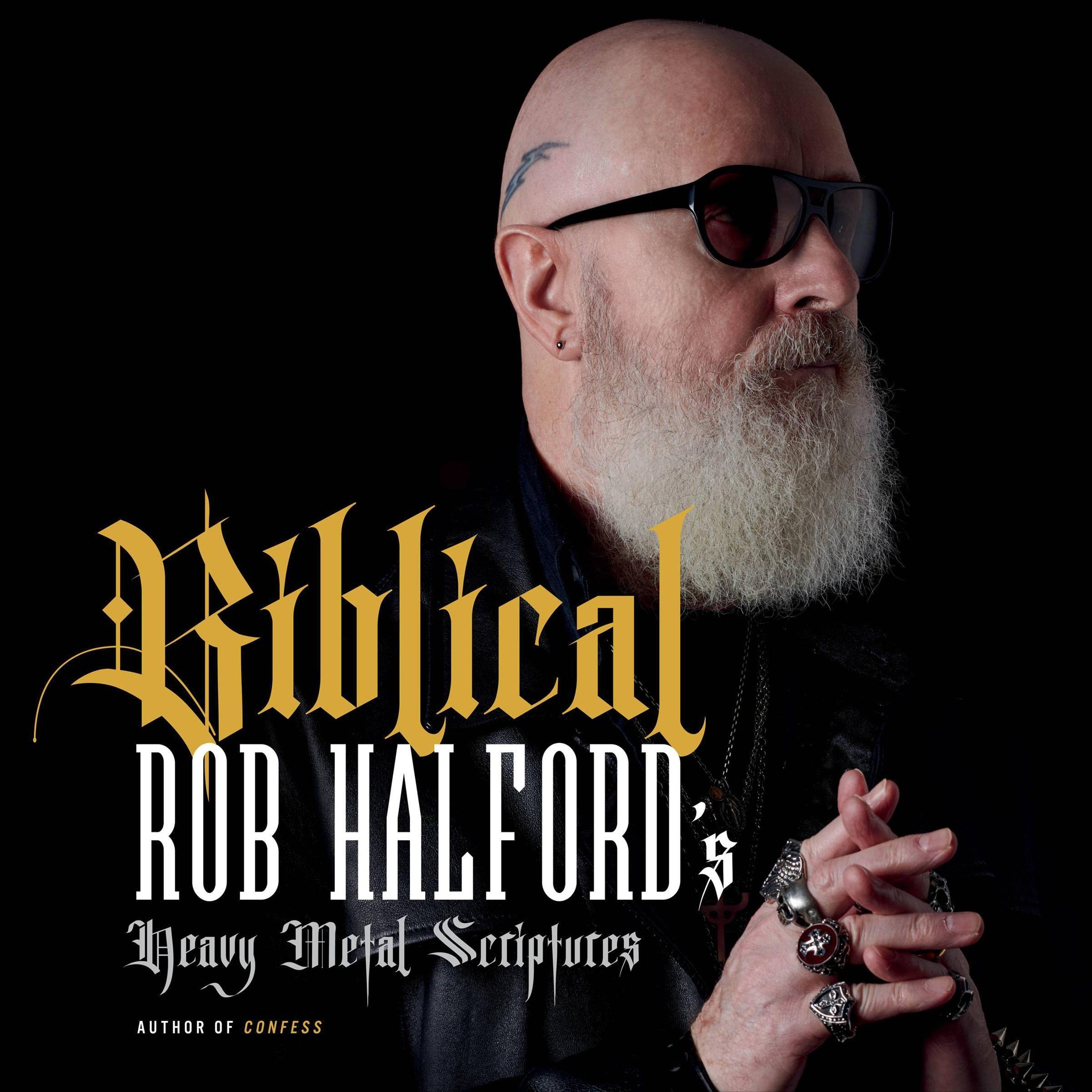 Biblical: Rob Halford's Heavy Metal Scriptures