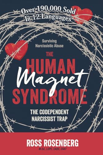 The Human Magnet Syndrome: The Codependent Narcissist Trap