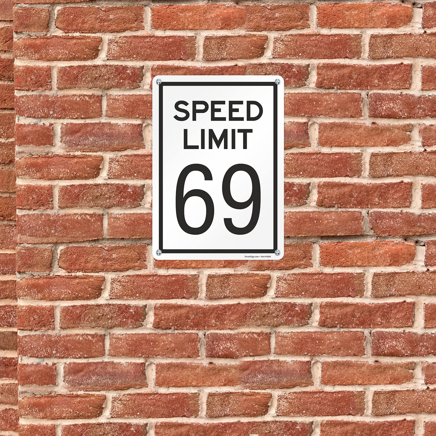 SmartSign 10 x 14 inch Funny “Speed Limit 69” Funny/Novelty Sign, 40 mil Aluminum, 3M Laminated Engineer Grade Reflective Material, Black and White, Made in USA