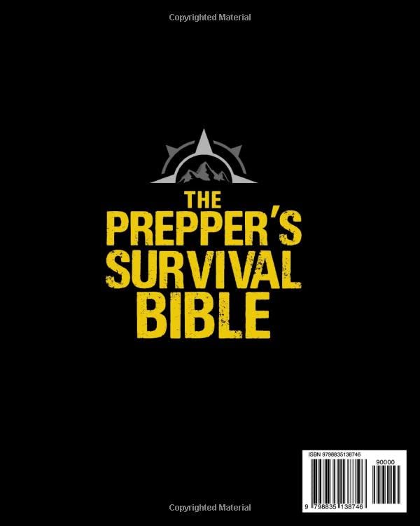 The Prepper’s Survival Bible: 13 in 1 | Face the Apocalypse & Survive Society's Collapse, Sheltered & Off-Grid. The Detailed & Ultimate Guide to Protecting Your Family in the Worst-Case Scenario