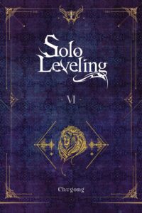 solo leveling, vol. 6 (novel) (solo leveling (novel))