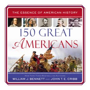 150 great americans: essence of american history