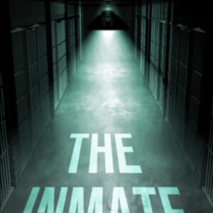 The Inmate: A gripping psychological thriller