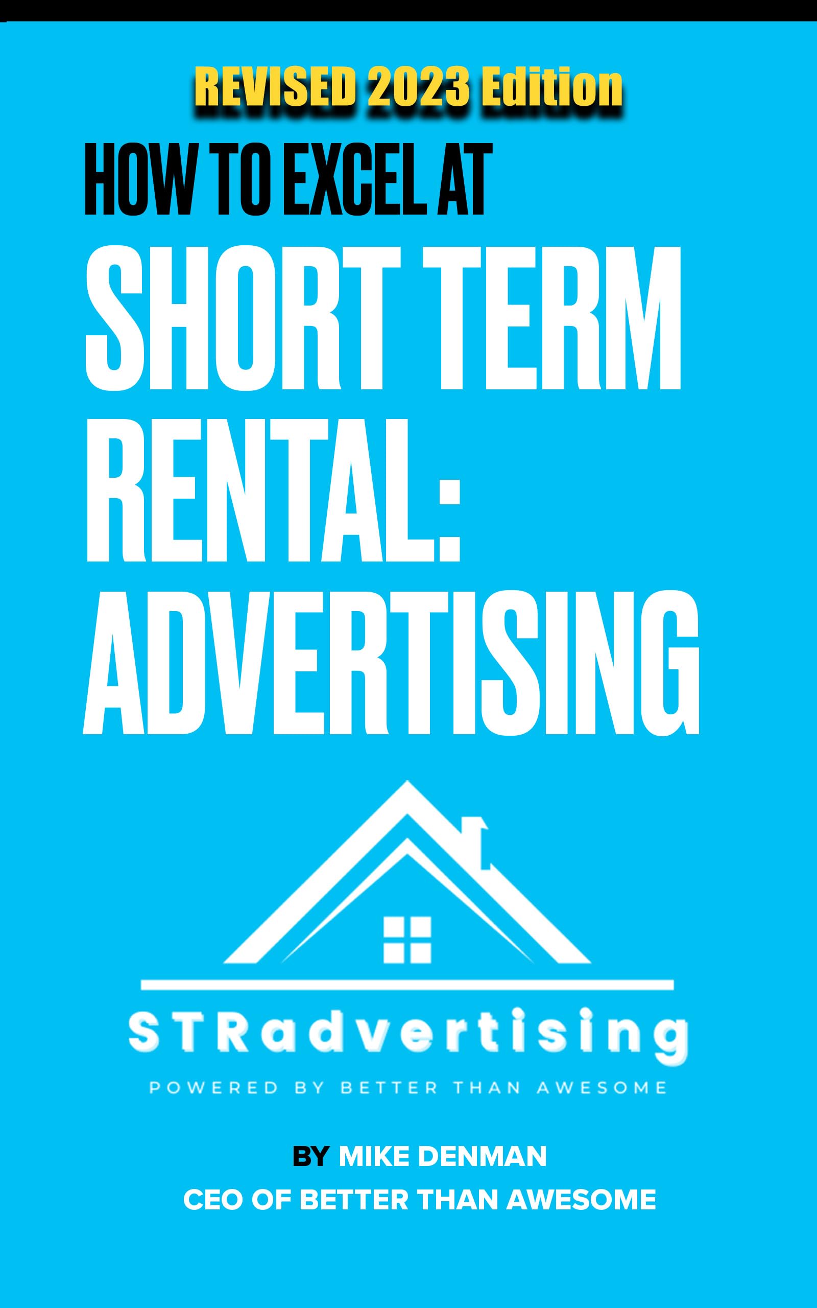 How to Excel at Short Term Rental: Advertising