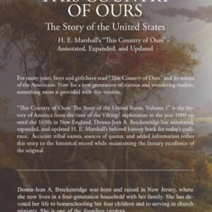 This Country of Ours: The Story of the United States Volume 1: H. E. Marshall's "This Country of Ours" - Annotated, Expanded, and Updated