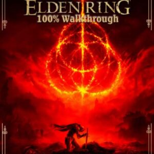 Elden Ring Complete Guide Vol. 2: 100% Walkthrough, Bosses Strategies Guide, and more!