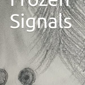 Frozen Signals