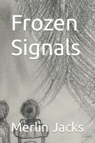 Frozen Signals