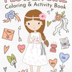 Flower Girl Coloring & Activity Book: Wedding Coloring and Activity Book for Little Kids (Wedding Kid Entertainment)