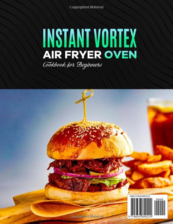 Instant Vortex Air Fryer Oven Cookbook for Beginners: 1200+ Quick & Delicious Instant Vortex Air Fryer Recipes and 4-Week Meal Plan for Everyone