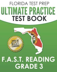 florida test prep ultimate practice test book f.a.s.t. reading grade 3: covers the new b.e.s.t. standards