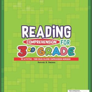 Reading Comprehension Grade 3: 100 Activities - Third grade reading comprehension workbook (Reading Comprehension Grade 1, 2, 3 Series)