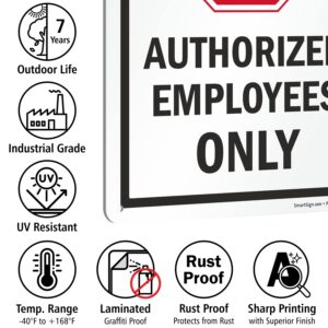 SmartSign 14 x 10 inch “Stop Restricted Area - Authorized Employees Only” Sign with Pre-Cleared Holes, Digitally Printed, 55 mil HDPE Plastic, Red, Black and White, Made in USA