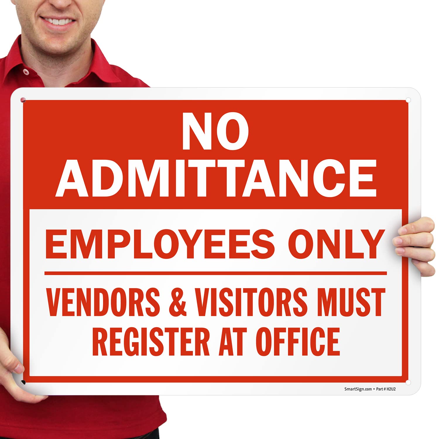 SmartSign 18 x 24 inch “No Admittance - Employees Only Vendors & Visitors Must Register At Office” Metal Sign, 80 mil Laminated Rustproof Aluminum, Red and White, Made in USA