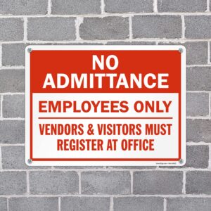 SmartSign 18 x 24 inch “No Admittance - Employees Only Vendors & Visitors Must Register At Office” Metal Sign, 80 mil Laminated Rustproof Aluminum, Red and White, Made in USA