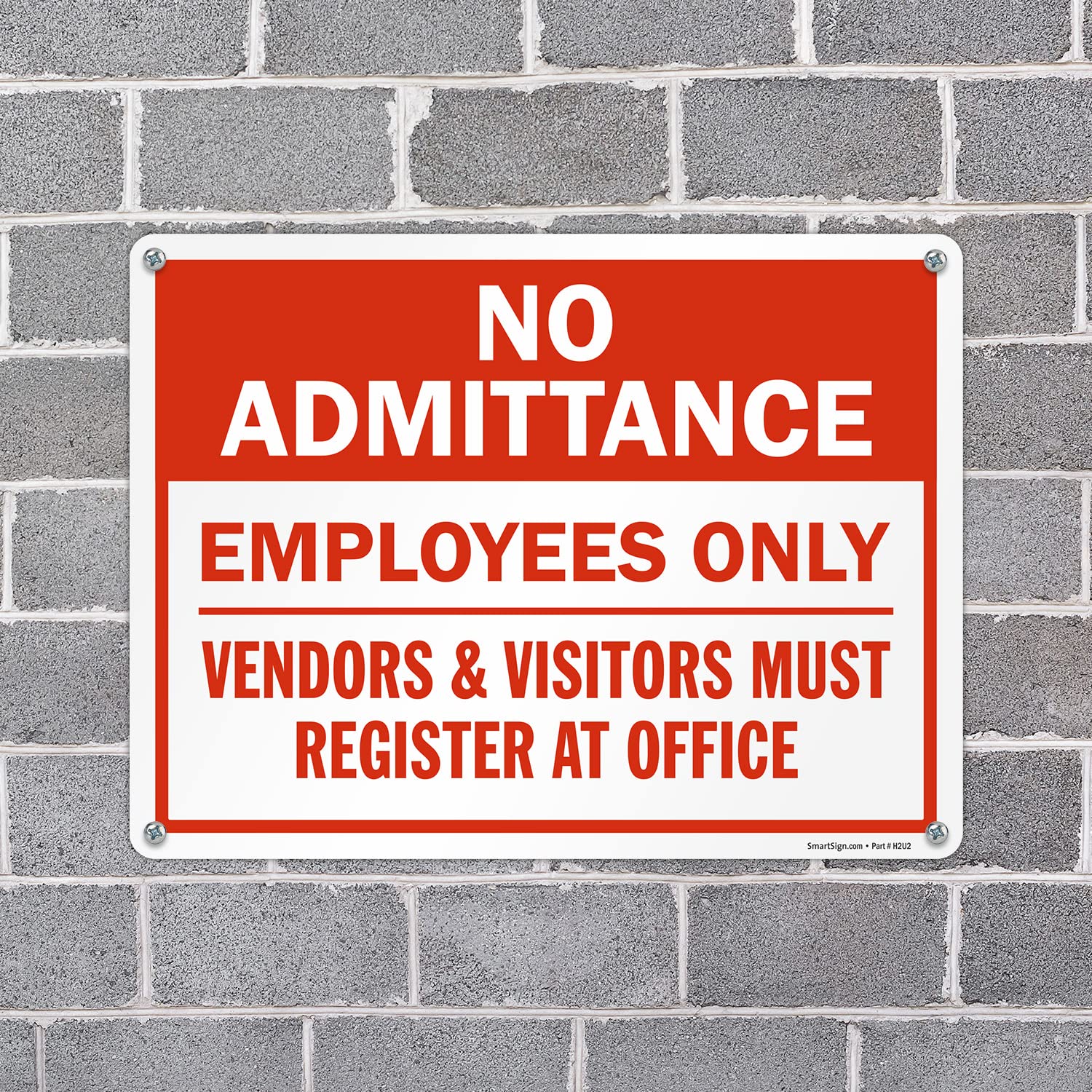 SmartSign 18 x 24 inch “No Admittance - Employees Only Vendors & Visitors Must Register At Office” Metal Sign, 80 mil Laminated Rustproof Aluminum, Red and White, Made in USA