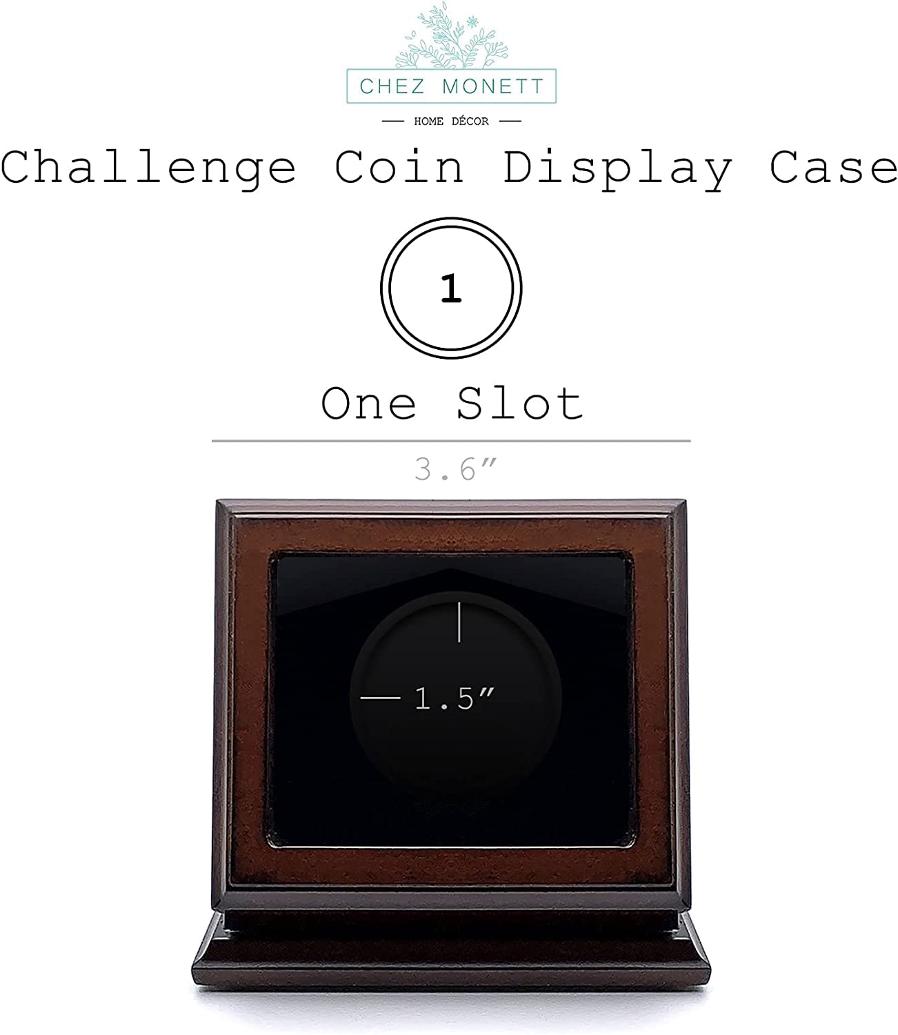 Chez Monett Challenge Coin Display Case Walnut Color 1.5-1.75 Inch 38-44.5 mm Coin Holder 1 Slot