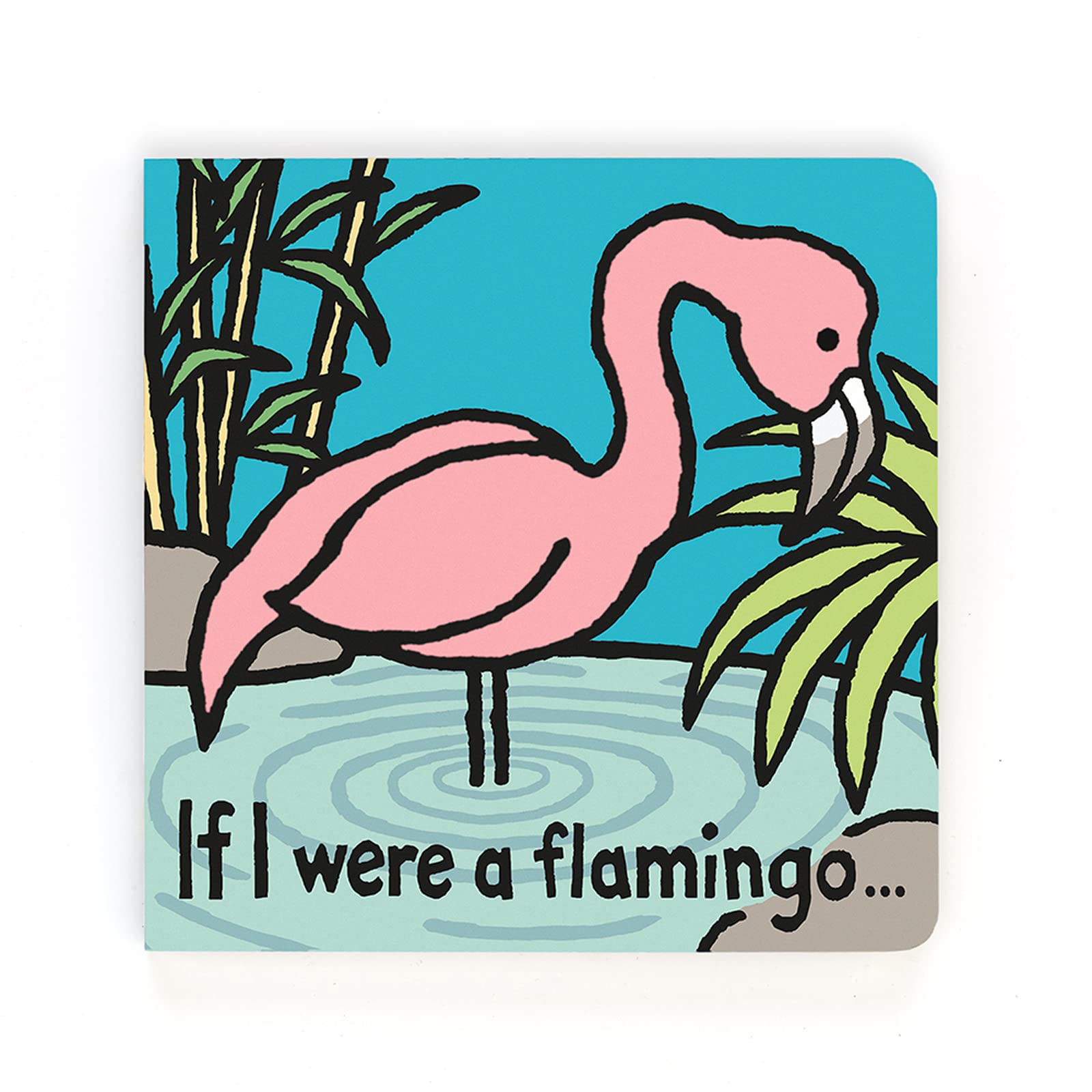 Jellycat If I were a Flamingo: A Baby Touch and Feel Board Book Children's Book | Baby Gift