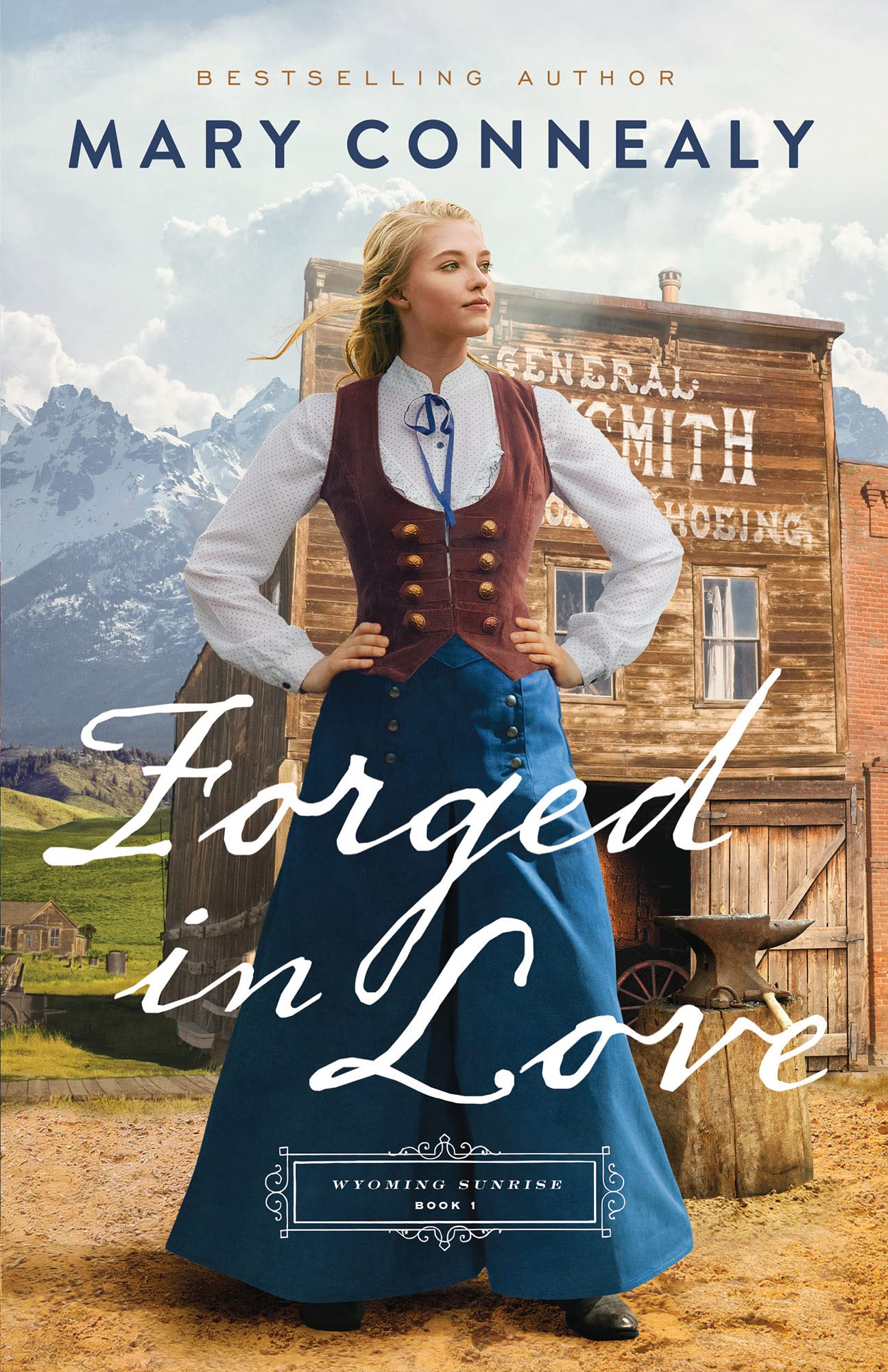 Forged in Love (Wyoming Sunrise Book #1): Book 1 (A Historical Western Romance Series with Powerful Female Characters)