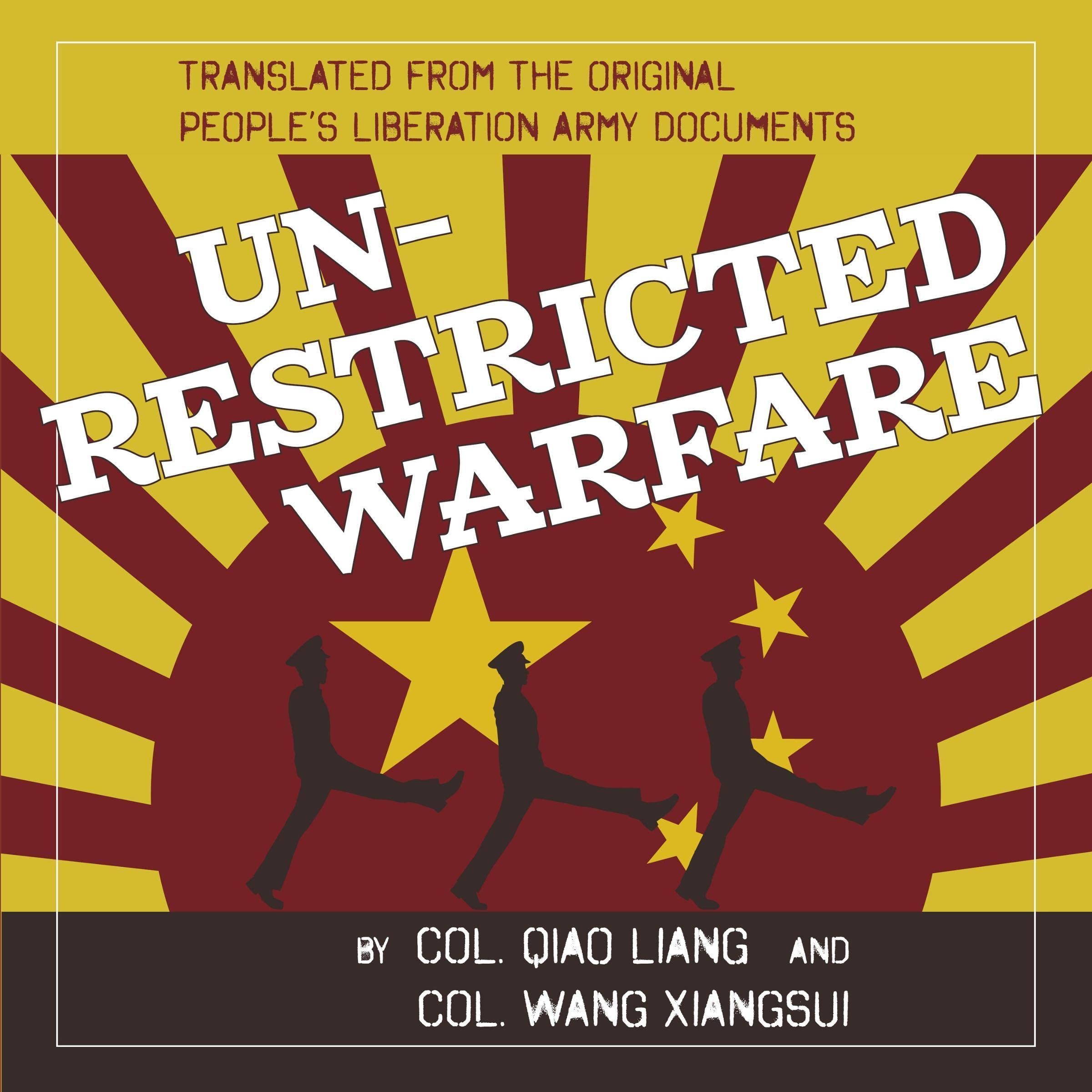 Unrestricted Warfare: China's Master Plan to Destroy America