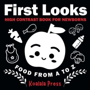 first looks: food from a to z: high contrast book for newborns (first looks: high contrast book for newborns)