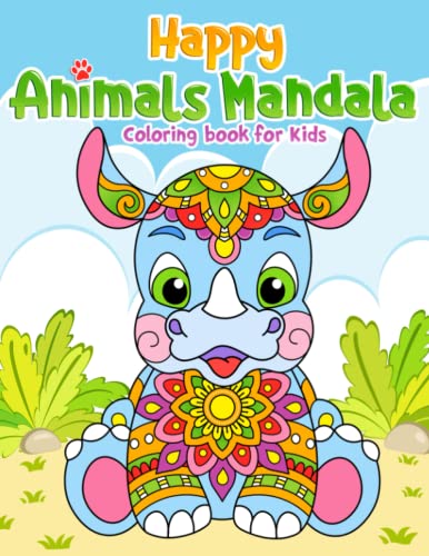 Happy Animals Mandala Coloring Book For Kids: Fun and creative coloring pages for girls & boys ages 4-8