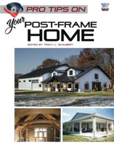 pro tips on your post-frame home