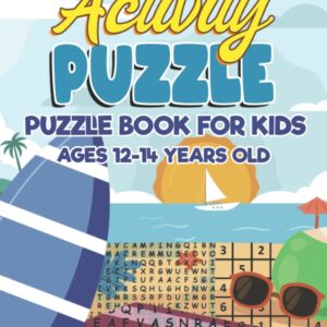 Activity Puzzle Book For Kids Ages 12-14 Years Old: Fun Activities For Smart Kids, Brain Games, Perfectly to Improve Memory, Includes: Mazes, Sudoku, Word Search, Word Puzzle, Calcudoku And More