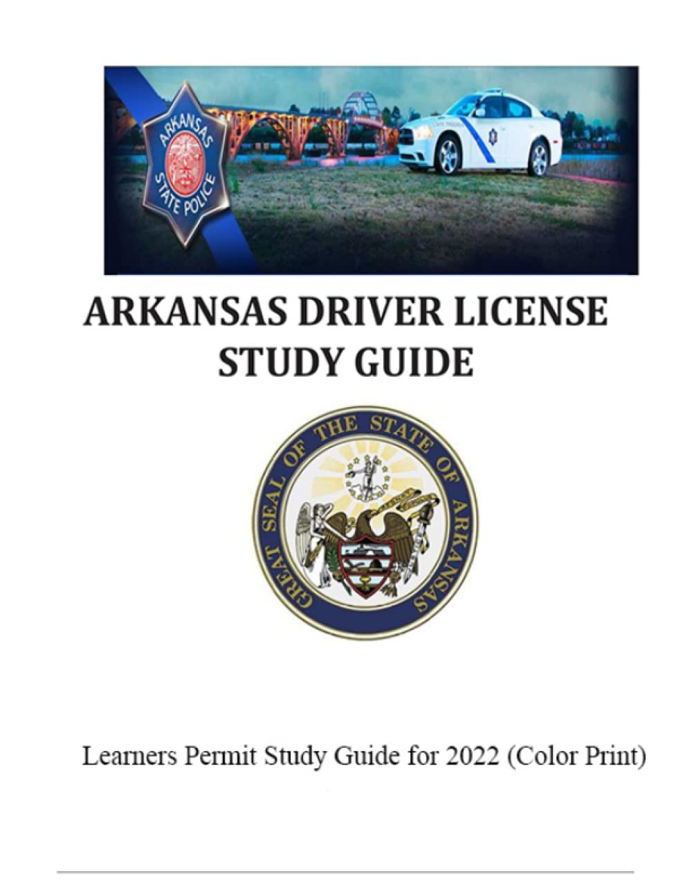 Arkansas Driver License Study Guide: Learners Permit Study Guide for 2022 (Color Print)