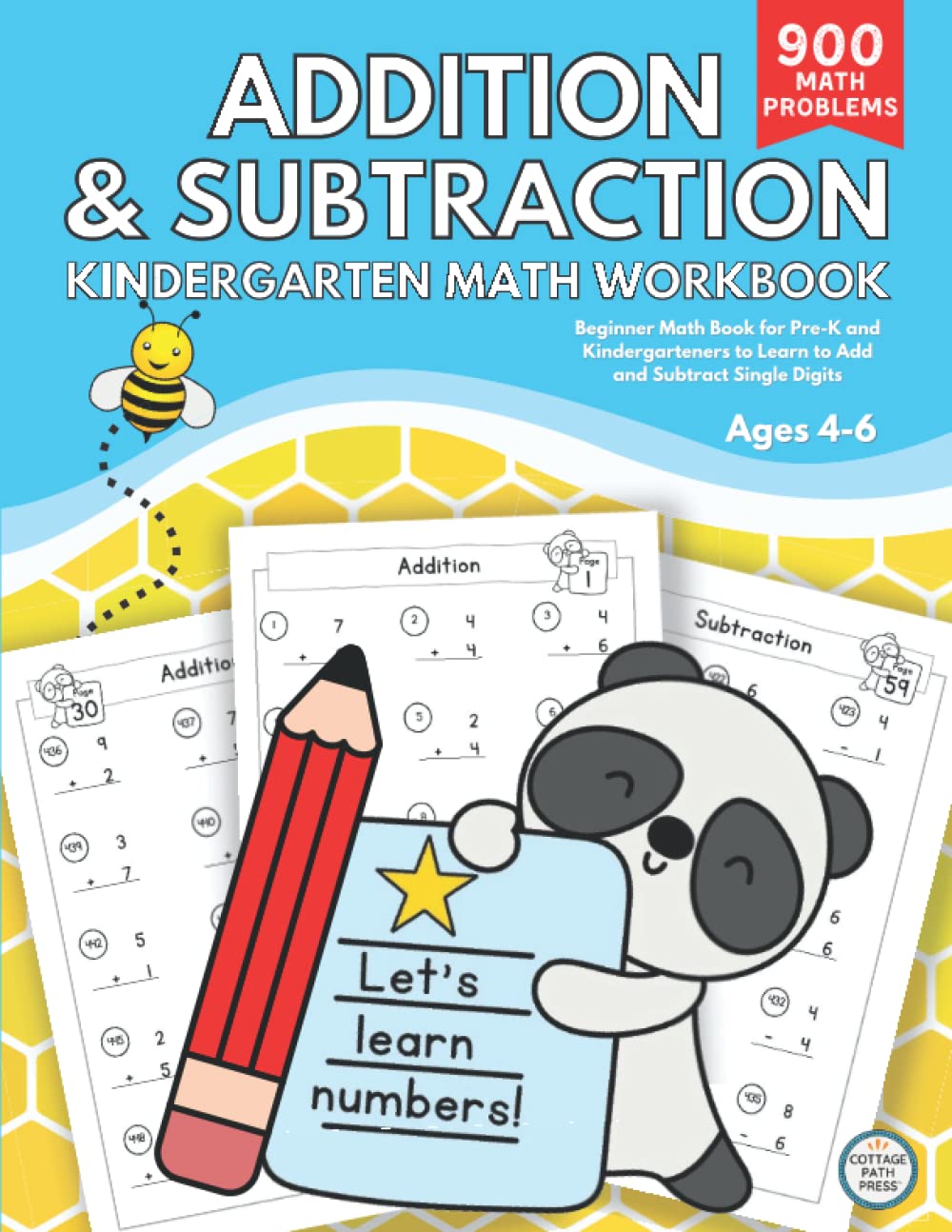 Addition and Subtraction Kindergarten Math Workbook: Beginner Math Book for Pre-K and Kindergarteners Learn to Add and Subtract Single Digits Ages 4 to 6