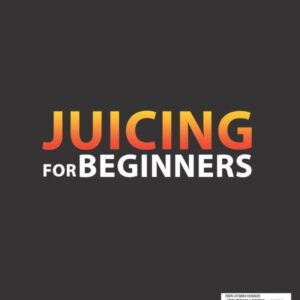 Juicing for Beginners: 1000 Days Juicings Recipes to Lose Weight, Gain energy, Fight Disease, Detox and Live Long. Bonus Crash Course to Make Tasty Juice