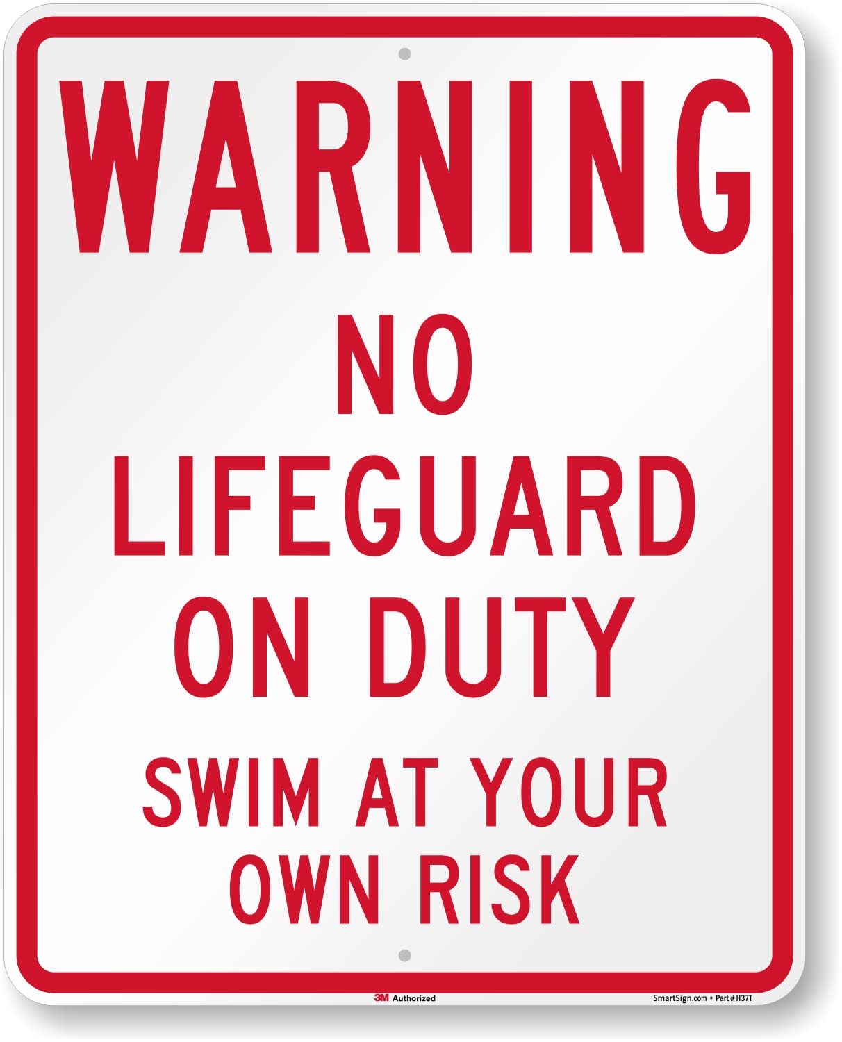 SmartSign 30 x 24 inch “Warning - No Lifeguard On Duty, Swim At Your Own Risk” Metal Sign, 80 mil Aluminum, 3M Laminated Engineer Grade Reflective Material, Red and White, Made in USA