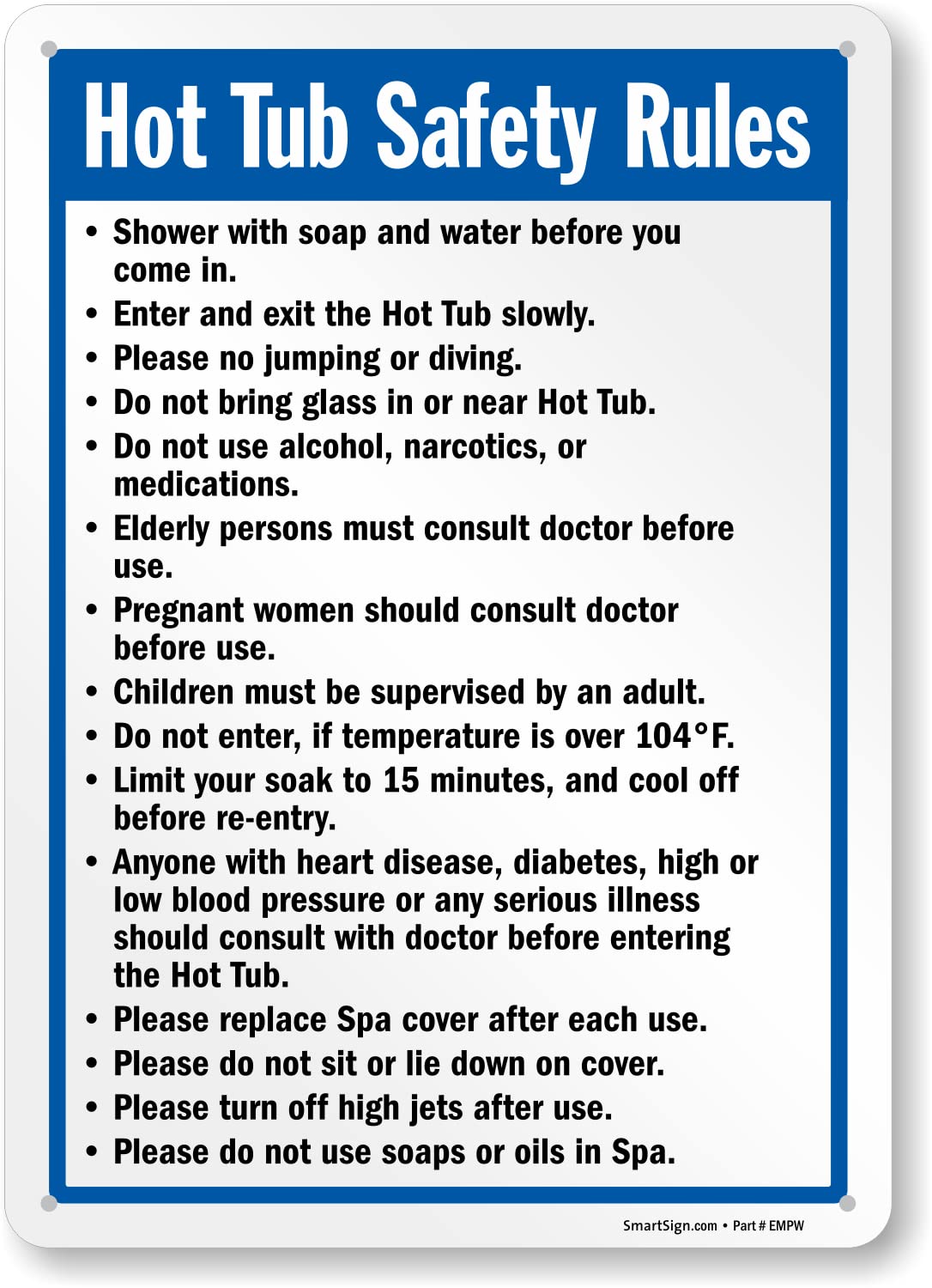 SmartSign 14 x 10 inch “Hot Tub Safety Rules” Metal Sign with Pre-Cleared Holes, 40 mil Laminated Rustproof Aluminum, Blue, Black and White, Made in USA