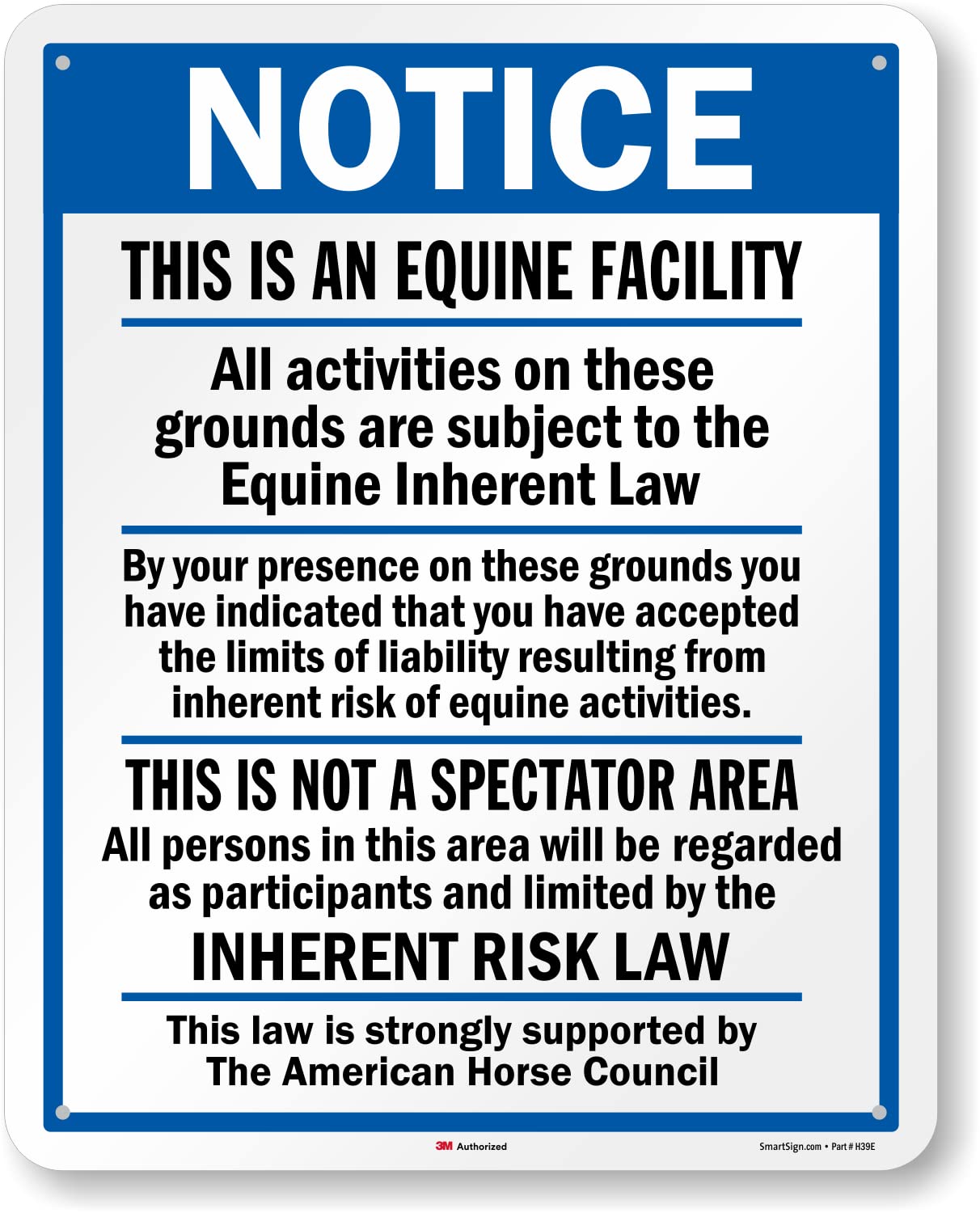 SmartSign 30" x 24" 'Notice - This Is An Equine Facility, Not A Spectator Area, Inherent Risk Law' Sign, 80 mil Aluminum, 3M Laminated Engineer Grade Reflective, Blue/Black/White, USA-Made