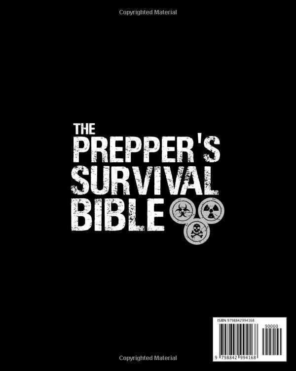 The Prepper’s Survival Bible: The Tactical-Practical Guide to Survive to the Worst-Case Scenario (U. S. Marine Corps Exp). Off-Grid Life Saving Strategies, Home & Self Defense, Medical Emergencies.