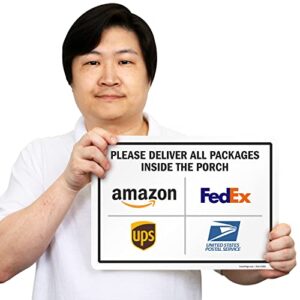 SmartSign 10 x 14 inch “Please Deliver All Packages Inside The Porch” Metal Sign with Delivery Logos, 40 mil Laminated Rustproof Aluminum, Multicolor, Made in USA