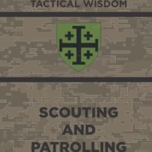 Scouting And Patrolling: TW-04 (Tactical Wisdom)