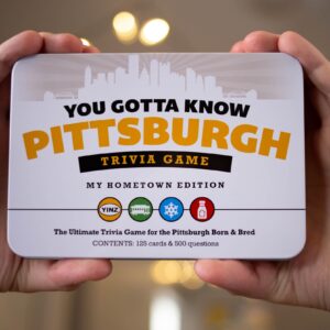 You Gotta Know Pittsburgh Hometown - Trivia Game