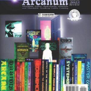 Arcanum Annual 2022 Review (Early Edition): Mardukite Zuism, Systemology Materials and Mardukite Academy Course Catalog