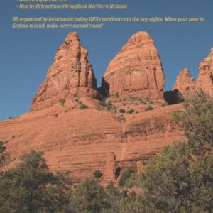 Exploring Sedona: A Local's Guide to the Best Arizona Hiking, Mountain Biking, Vortexes & Sightseeing