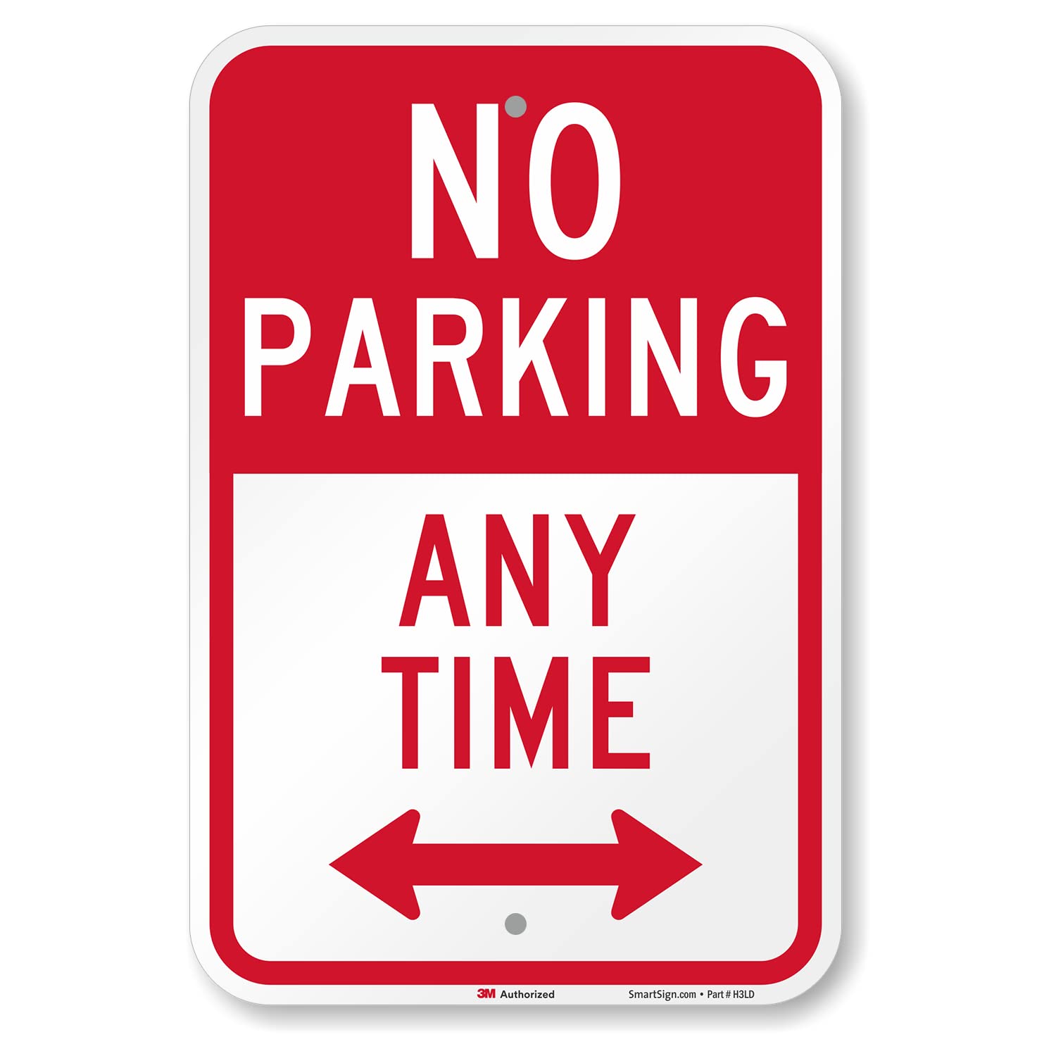 SmartSign 18 x 12 inch “No Parking - Any Time” Metal Sign with Bidirectional Arrow, 63 mil Aluminum, 3M Laminated Engineer Grade Reflective Material, Red and White, Made in USA