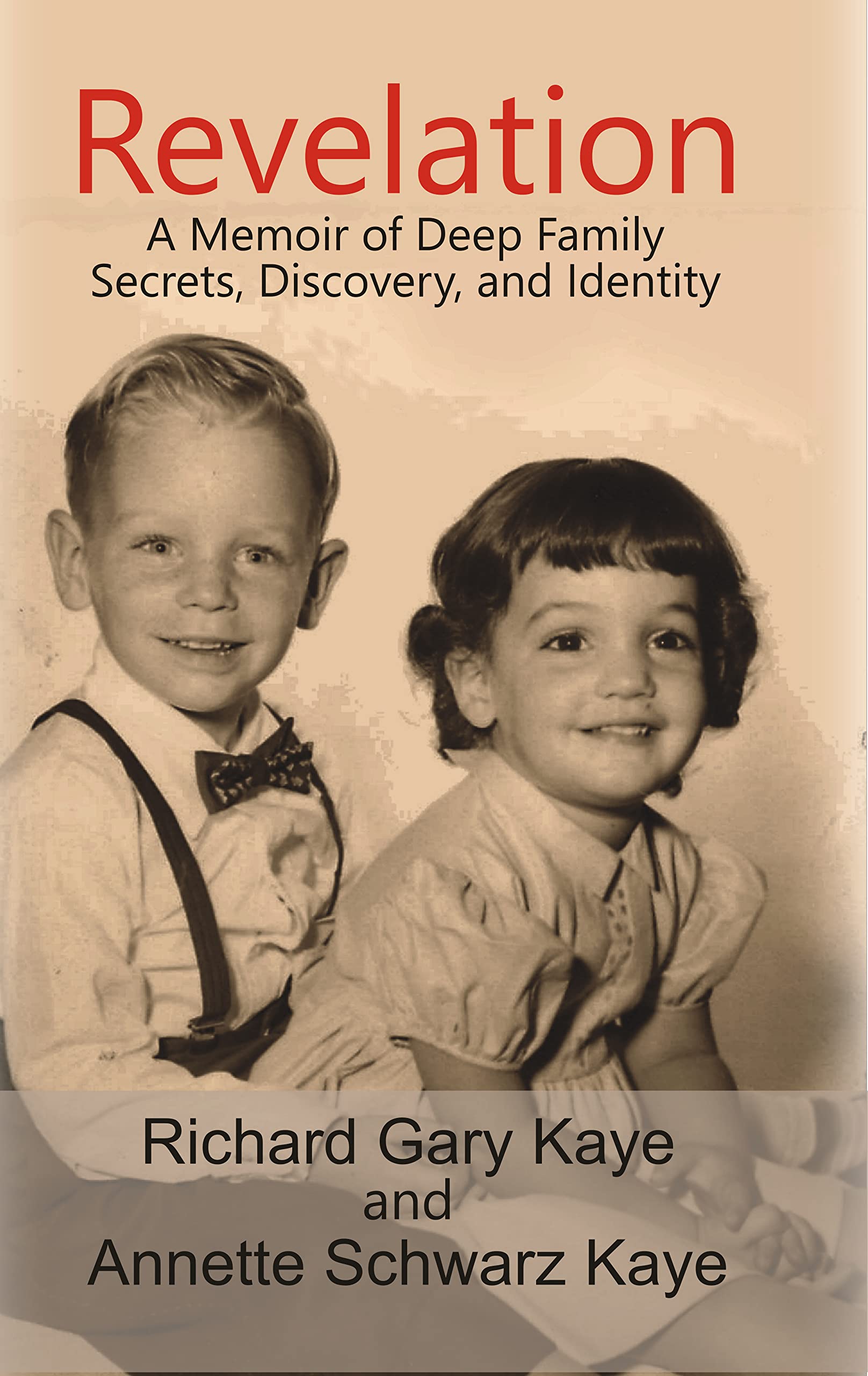 Revelation: A Memoir of Deep Family Secrets, Discovery, and Identity