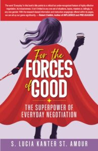 for the forces of good: the superpower of everyday negotiation