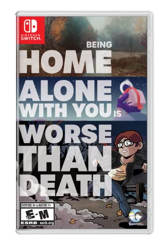 Being Home Alone with You is Worse Than Death - Nintendo Switch