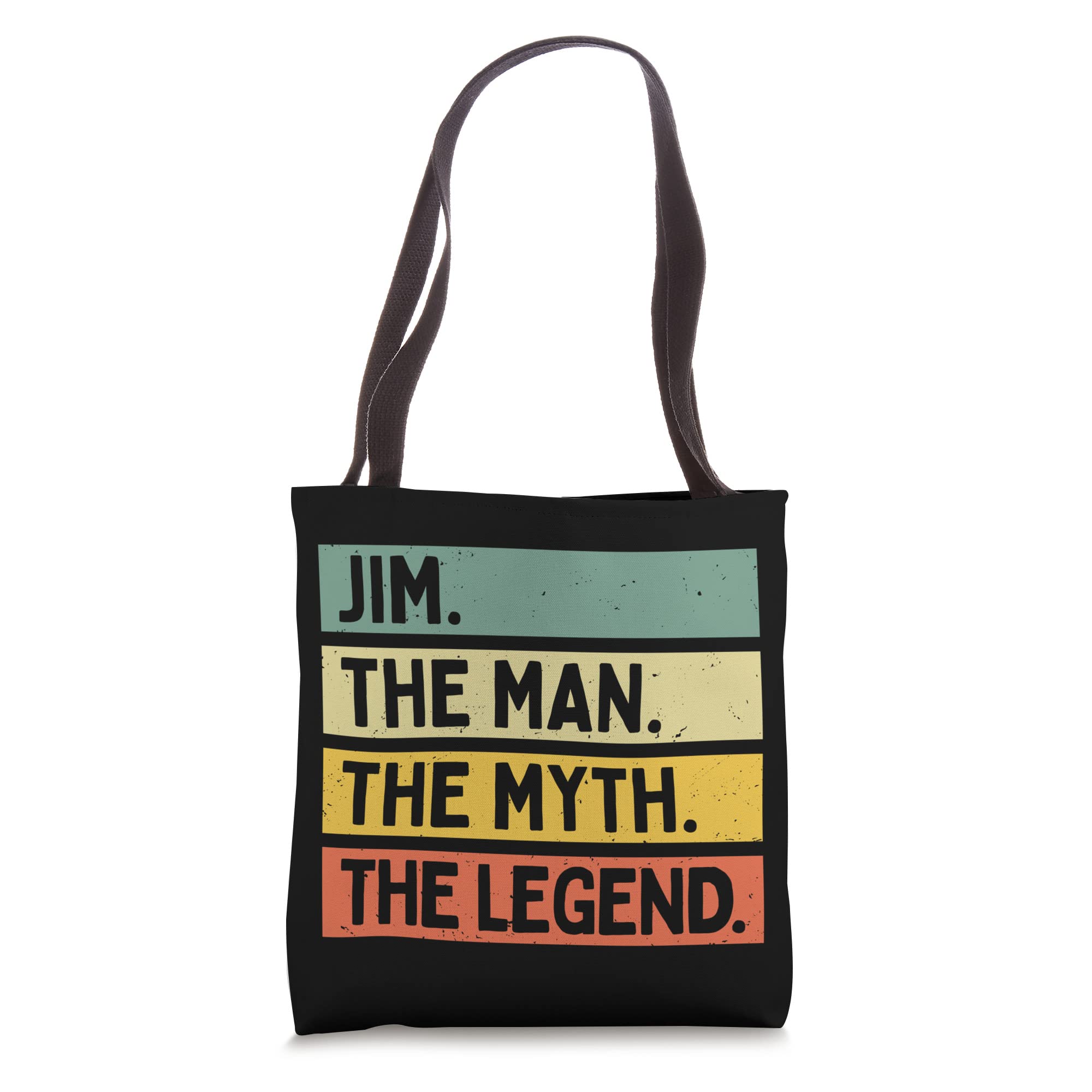 Jim The Man The Myth The Legend Funny Personalized Quote Tote Bag