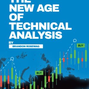 The New Age Of Technical Analysis