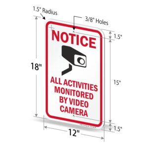 SmartSign Notice All Activities Monitored By Video Camera Sign - 2 Pack, 18 x 12 inch, 2mm Aluminum Composite, Red/Black on White, Made in USA