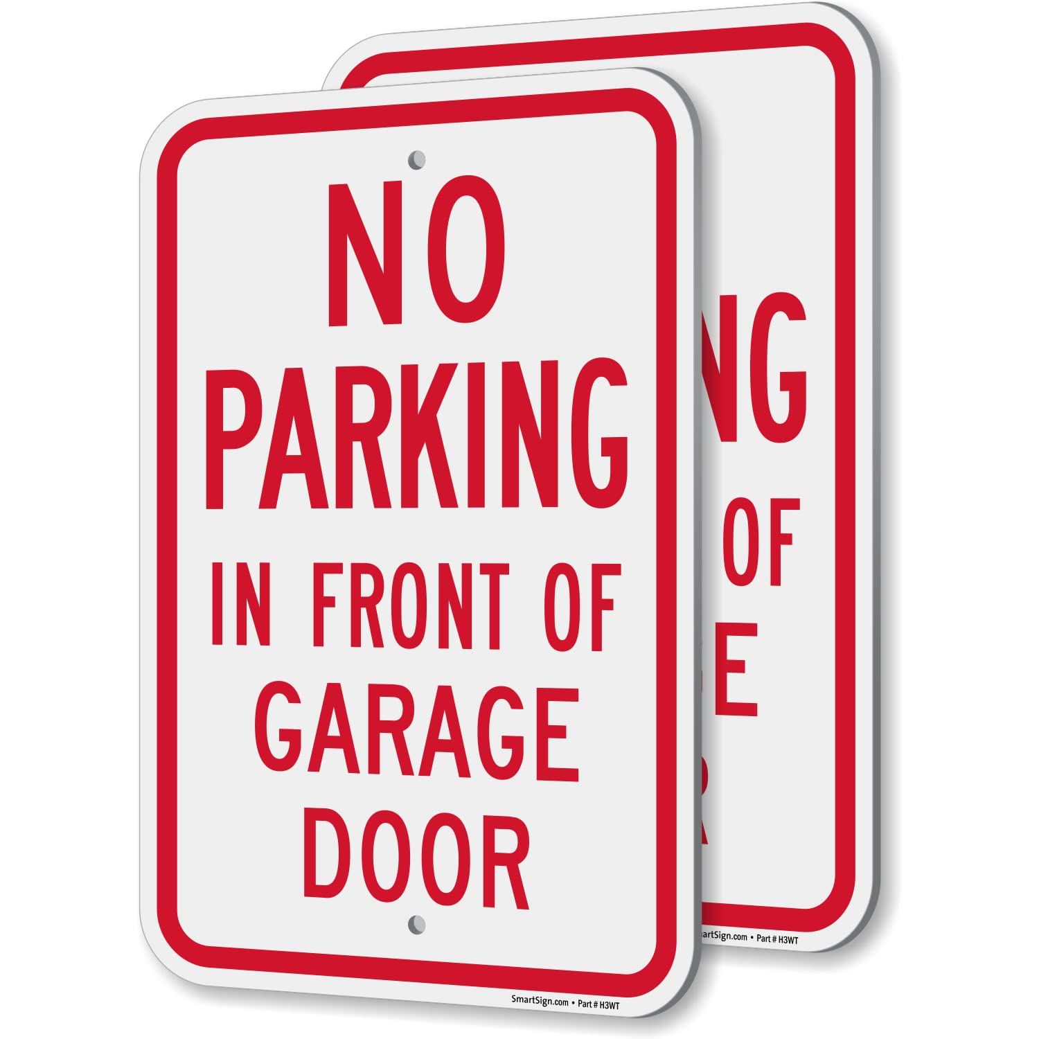 SmartSign No Parking In Front Of Garage Door Sign - 2 Pack, 18 x 12 inch, 2mm Aluminum Composite, Pre-Drilled Holes, Red and White, Made in USA