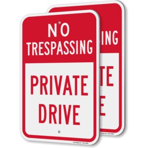 smartsign no trespassing private drive sign - 2 pack, 18 x 12 inch, 2mm aluminum composite, pre-drilled holes, red and white, made in usa